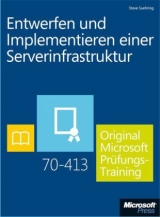 Entwerfen und Implementieren einer Serverinfrastruktur - Original Microsoft Prüfungstraining 70-413 (Buch + E-Book) - Steve Suehring