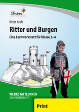 Ritter und Burgen: Eine Lernwerkstatt - Birgit Kraft