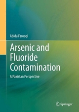 Arsenic and Fluoride Contamination - Abida Farooqi
