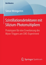 Szintillationsdetektoren mit Silizium-Photomultipliern - Simon Weingarten