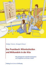 Das Praxisbuch: Mitentscheiden und Mithandeln in der Kita -  R&uuml;diger Hansen,  Raingard Knauer
