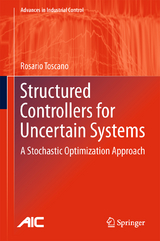 Structured Controllers for Uncertain Systems - Rosario Toscano