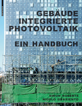 Geb&auml;udeintegrierte Photovoltaik - Simon Roberts, Nicol&ograve; Guariento