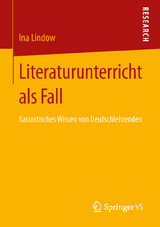 Literaturunterricht als Fall - Ina Lindow