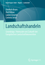 Landschaftshandeln - Diedrich Bruns, Olaf Kühne, Louise Leconte, Corinna Jenal