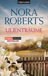 Lilienträume - Nora Roberts
