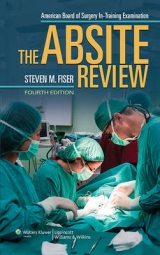 The ABSITE Review - Fiser, Steven M.