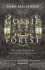 Gossip from the Forest - Maitland, Sara