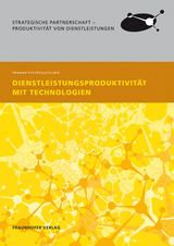 Dienstleistungsproduktivit&auml;t mit Technologien. - 