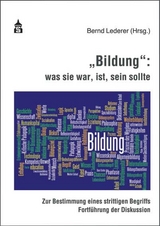 "Bildung": was sie war, ist, sein sollte - 