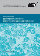 Controlling f&uuml;r die Dienstleistungsproduktivit&auml;t. - 