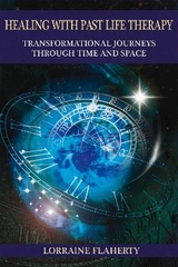 Healing with Past Life Therapy - Lorraine Flaherty