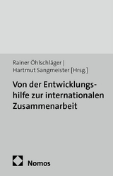 Von der Entwicklungshilfe zur internationalen Zusammenarbeit - 