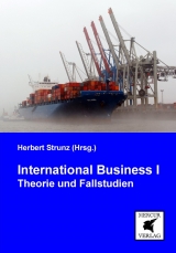 International Business I - Theorie und Fallstudien - 