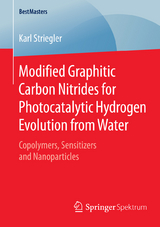 Modified Graphitic Carbon Nitrides for Photocatalytic Hydrogen Evolution from Water - Karl Striegler