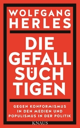 Die Gefalls&uuml;chtigen - Wolfgang Herles