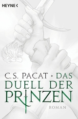Das Duell der Prinzen -  C.S. Pacat