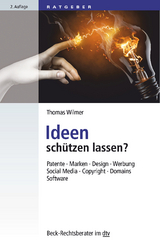 Ideen schützen lassen - Wilmer, Thomas