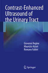 Contrast-Enhanced Ultrasound of the Urinary Tract - Giovanni Regine, Maurizio Atzori, Romano Fabbri