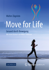 Move for Life - Walter Z&auml;gelein