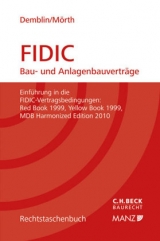 FIDIC Bau- und Anlagenbauvertr&auml;ge - Alexander Demblin, Christine M&ouml;rth