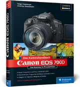 Canon EOS 700D. Das Kamerahandbuch - Holger Haarmeyer, Christian Westphalen