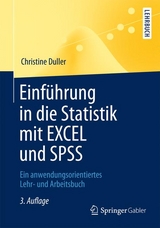Einführung in die Statistik mit EXCEL und SPSS - Duller, Christine