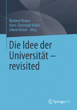 Die Idee der Universit&auml;t - revisited - 