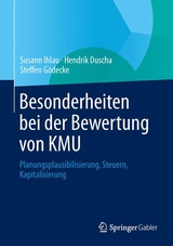 Besonderheiten bei der Bewertung von KMU - Susann Ihlau, Hendrik Duscha, Steffen G&ouml;decke