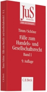 F&auml;lle zum Handels- und Gesellschaftsrecht Band I - Wolfram Timm, Torsten Sch&ouml;ne