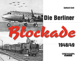 Die Berliner Blockade 1948/1949 - Gerhard Gress