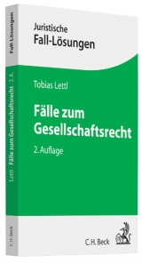 F&auml;lle zum Gesellschaftsrecht - Tobias Lettl