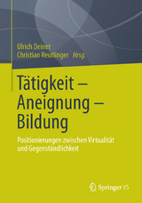 T&auml;tigkeit - Aneignung - Bildung - 