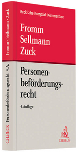 Personenbef&ouml;rderungsrecht - Klaus-Albrecht Sellmann, Holger Zuck, Karlheinz Meyer, G&uuml;nter Fromm, Michael Fey