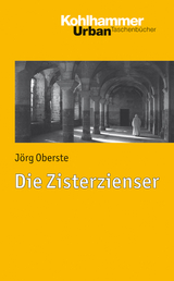 Die Zisterzienser - J&ouml;rg Oberste