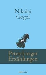 Petersburger Erz&auml;hlungen -  Nikolai Gogol