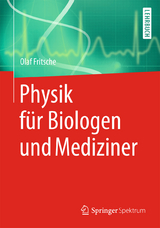 Physik f&uuml;r Biologen und Mediziner - Olaf Fritsche