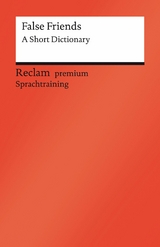 False Friends. A Short Dictionary - Burkhard Dretzke, Margaret Nester