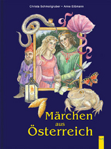 M&auml;rchen aus &Ouml;sterreich - Christa Schmollgruber