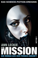 Die Mission - Ann Leckie
