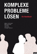 Komplexe Probleme L&ouml;sen - Walter Sch&ouml;nwandt, Katrin Voermanek, J&uuml;rgen Utz, Jens Grunau, Christoph Hemberger