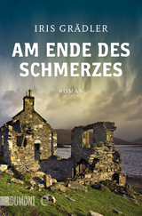 Am Ende des Schmerzes - Iris Gr&auml;dler