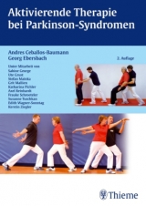 Aktivierende Therapien bei Parkinson-Syndromen - Andres O. Ceballos-Baumann, Georg Ebersbach