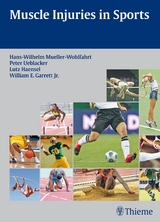 Muscle Injuries in Sports - Hans-W. M&uuml;ller-Wohlfahrt, Peter Ueblacker, Lutz H&auml;nsel, William E. Garrett
