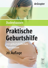 Praktische Geburtshilfe - Joachim W. Dudenhausen