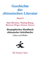 Biographisches Handbuch chinesischer Schriftsteller - Marc Hermann, Weiping Huang, Henriette Pleiger, Thomas Zimmer
