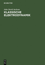 Klassische Elektrodynamik - John David Jackson
