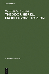 Theodor Herzl: From Europe to Zion - 