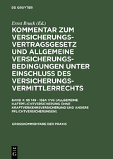 &sect;&sect; 149 - 158a VVG (Allgemeine Haftpflichtversicherung ohne Kraftverkehrsversicherung und andere Pflichtversicherungen) - 