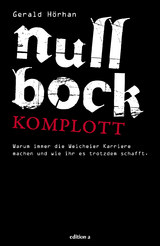 Null Bock Komplott - Gerald H&ouml;rhan